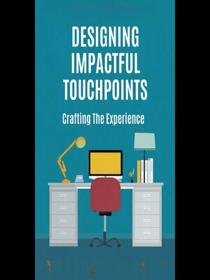cover image of Designing Impactful Touchpoints